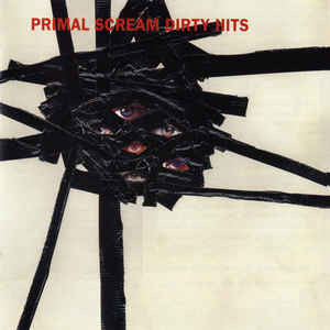 PRIMAL SCREAM | DIRTY HITS