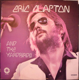 ERIC CLAPTON | ERIC CLAPTON AND THE YARDBIRDS - US