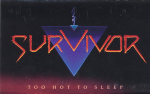 SURVIVOR | TOO HOT TO SLEEP