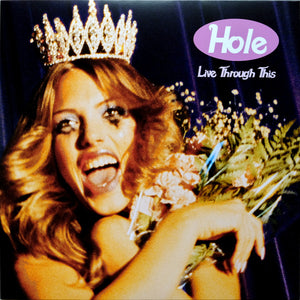 HOLE | LIVE THROUGH THIS - 2016 REISSUE