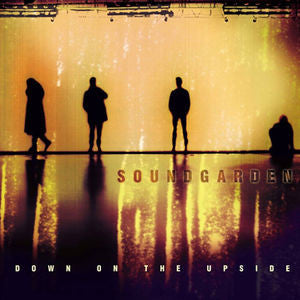 SOUNDGARDEN | DOWN ON THE UPSIDE