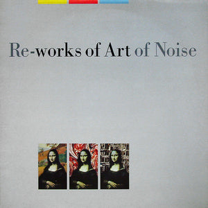ART OF NOISE | RE WORKS OF ART OF NOISE