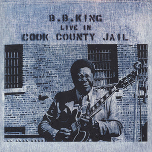 BB KING | LIVE IN COOK COUNTY JAIL