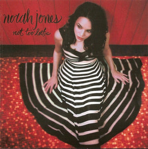 NORAH JONES | NOT TOO LATE