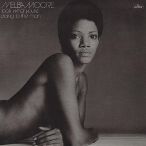 MELBA MOORE | LOOK WHAT YOURE DOING TO THE MAN