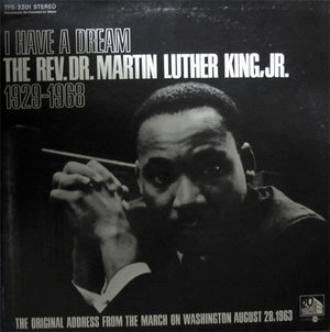 MARTIN LUTHER KING | I HAVE A DREAM - 1929 - 1968