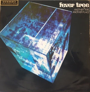 FEVER TREE | ANOTHER TIME ANOTHER PLACE