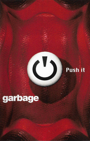 GARBAGE | PUSH IT (SINGLE)