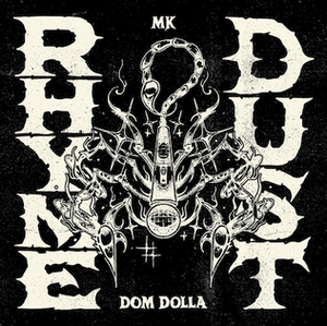 MK AND DOM DOLLA | RHYME DUST (VINYL)