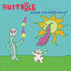 BUTTHOLE SURFERS | AFTER THE ASTRONAUT (VINYL)