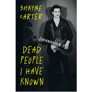 CARTER SHAYNE | DEAD PEOPLE I HAVE KNOWN