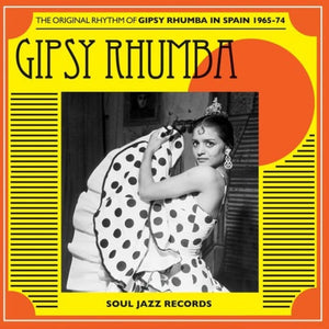 VARIOUS | GIPSY RHUMBA - THE ORIGINAL RHYTHM OF GIPSY RHUMBA IN SPAIN 1965 - 74 (2LP SET) (VINYL)