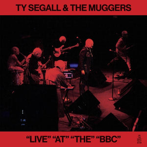 TY SEGALL / AND THE MUGGERS | LIVE AT THE BBC (VINYL)
