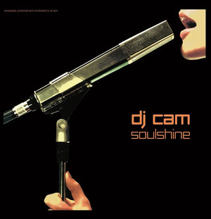 DJ CAM | SOULSHINE (ORANGE 2LP EDITION) (VINYL)