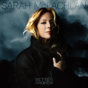 SARAH MCLACHLAN | BETTER BROKEN (SOFTPACK)
