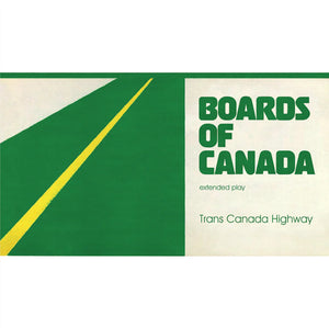 BOARDS OF CANADA | TRANS CANADA HIGHWAY EP (VINYL)