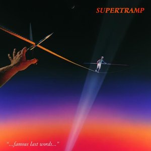 SUPERTRAMP | FAMOUS LAST WORDS - US