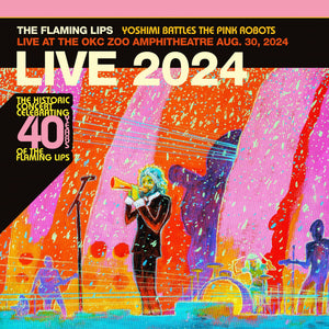 FLAMING LIPS | YOSHIMI BATTLES THE PINK ROBOTS - LIVE AT THE ZOO AMPHITHEATRE 2024 (YELLOW 45RPM  2LP EDITION BLACK FRIDAY RSD 2025 (VINYL)