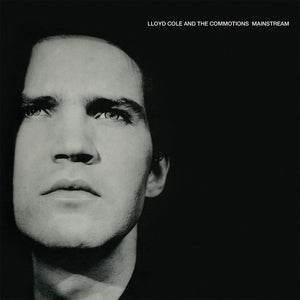 LLOYD COLE / AND THE COMMOTIONS | MAINSTREAM (VINYL)