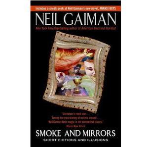 NEIL GAIMAN | SMOKE AND MIRRORS
