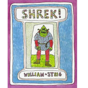 WILLIAM STEIG | SHREK! THE PICTURE BOOK THAT INSPIRED THE MOVIE