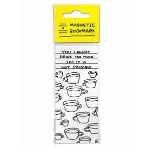 TOO MUCH TEA DAVID SHRIGLEY MAGNETIC BOOKMARK | BOOKMARK