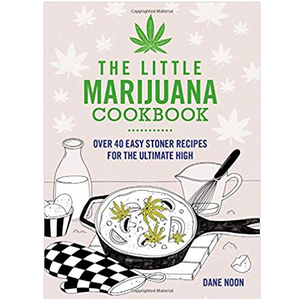 SPRUCE | LITTLE MARIJUANA COOKBOOK