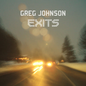 GREG JOHNSON | EXITS (DIGI)