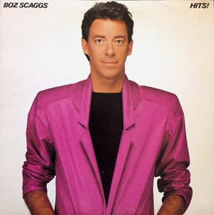 BOZ SCAGGS | HITS - US