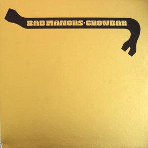 CROWBAR | BAD MANORS