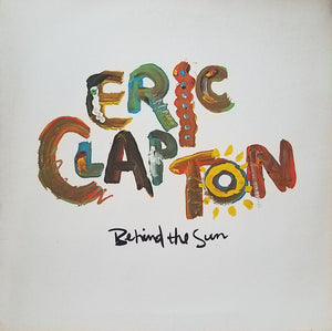 ERIC CLAPTON | BEHIND THE SUN - US