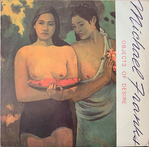 MICHAEL FRANKS | OBJECTS OF DESIRE