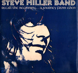 STEVE MILLER | RECALL THE BEGINNING A JOURNEY FROM EDEN - USA