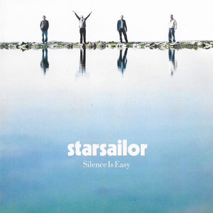 STARSAILOR | SILENCE IS EASY