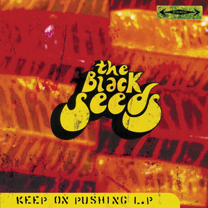 THE BLACK SEEDS | BLACK SEEDS | KEEP ON PUSHING (20TH ANNIVERSARY RED EDITION) (VINYL)