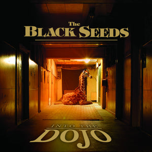 BLACK SEEDS | INTO THE DOJO (VINYL)