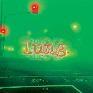 LUNG (NZ) | FOG (VINYL)
