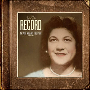 PIXIE WILLIAMS / VARIOUS | PIXIE WILLIAMS FOR THE RECORD - THE PIXIE WILLIAMS COLLECTION AND THE NEW BLUE - PIXIE WILLIAMS REIMAGINED (2LP  SET) (VINYL)