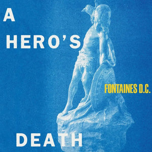 FONTAINES DC | HERO'S DEATH (VINYL)
