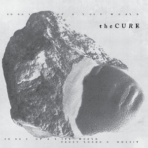 CURE | SONGS OF A LOST WORLD - SONGS OF A LIVE WORLD TROXY LONDON MMXXIV (2LP SET) (VINYL)