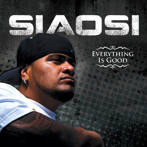 SIAOSI | EVERYTHING IS GOOD EP (DIGI)