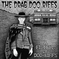 DRAB DOO RIFFS | FISTFUL OF DOO RIFFS EP (VINYL)