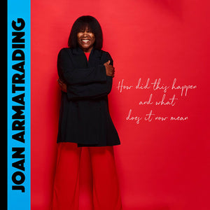 JOAN ARMATRADING | HOW DID THIS HAPPEN AND WHAT DOES IT NOW MEAN (VINYL)