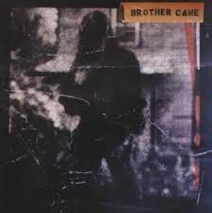 BROTHER CANE | BROTHER CANE (30TH ANNIVERSARY EDITION) (VINYL)