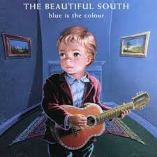 BEAUTIFUL SOUTH | BLUE IS THE COLOUR