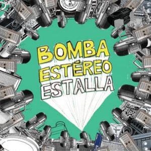 BOMBA ESTEREO | Estalla