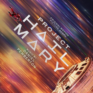 DANIEL PEMBERTON / ORIGINAL SCORE | PROJECT HAIL MARY (ORIGINAL MOTION PICTURE SCORE)