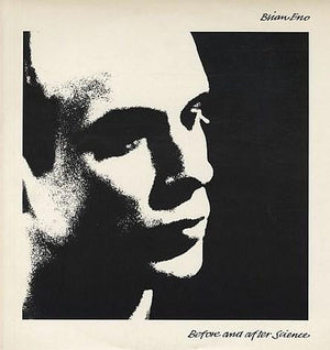 BRIAN ENO | BEFORE AND AFTER SCIENCE - UK - 1987 REISSUE - NO INSERTS