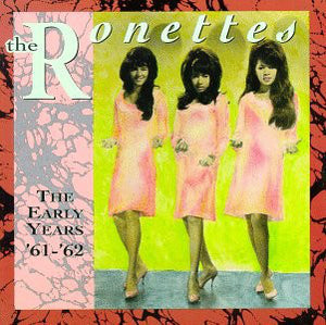 RONETTES | EARLY YEARS 61-62