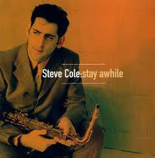 STEVE COLE | STAY AWHILE